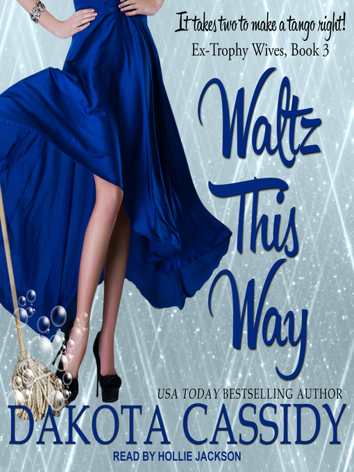 Title details for Waltz This Way by Dakota Cassidy - Wait list